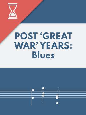 Post 'Great War' Years:  Blues