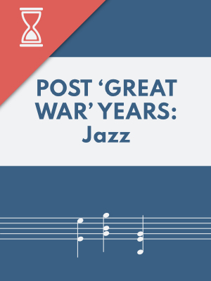 Post 'Great War' Years:  Jazz